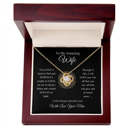 To My Amazing Wife ( Love Knot Pendant)