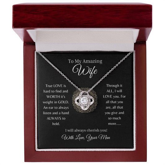 To My Amazing Wife ( Love Knot Pendant)